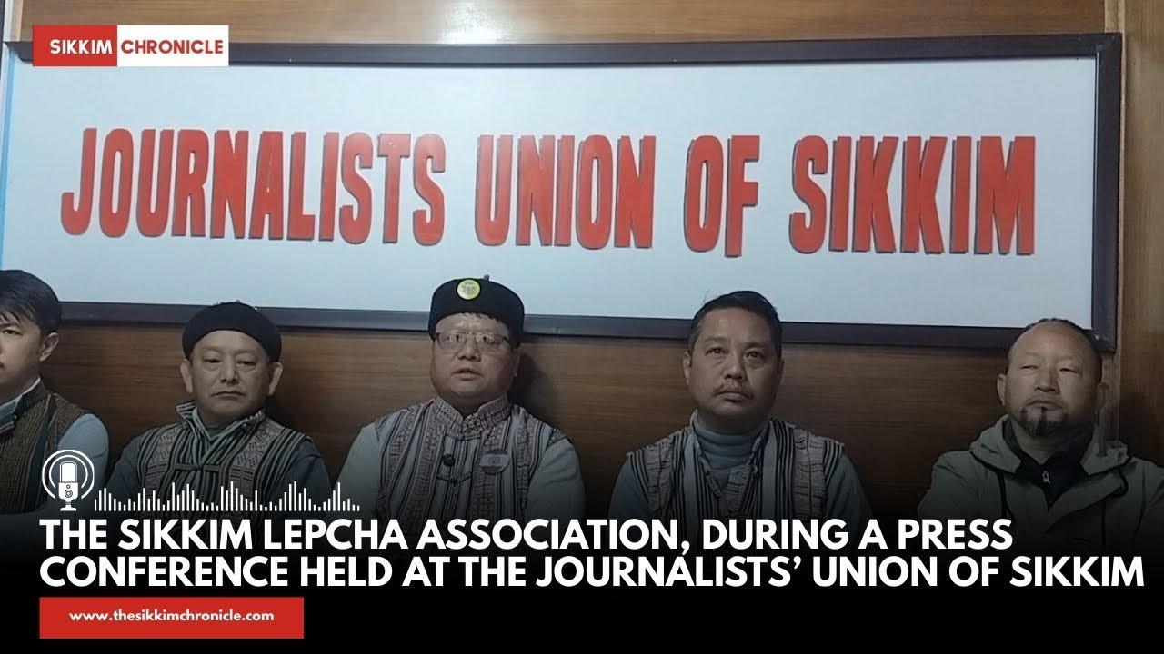 Sikkim Lepcha Association holds a press confrence at JUS to express its gratitude to Chief Minister