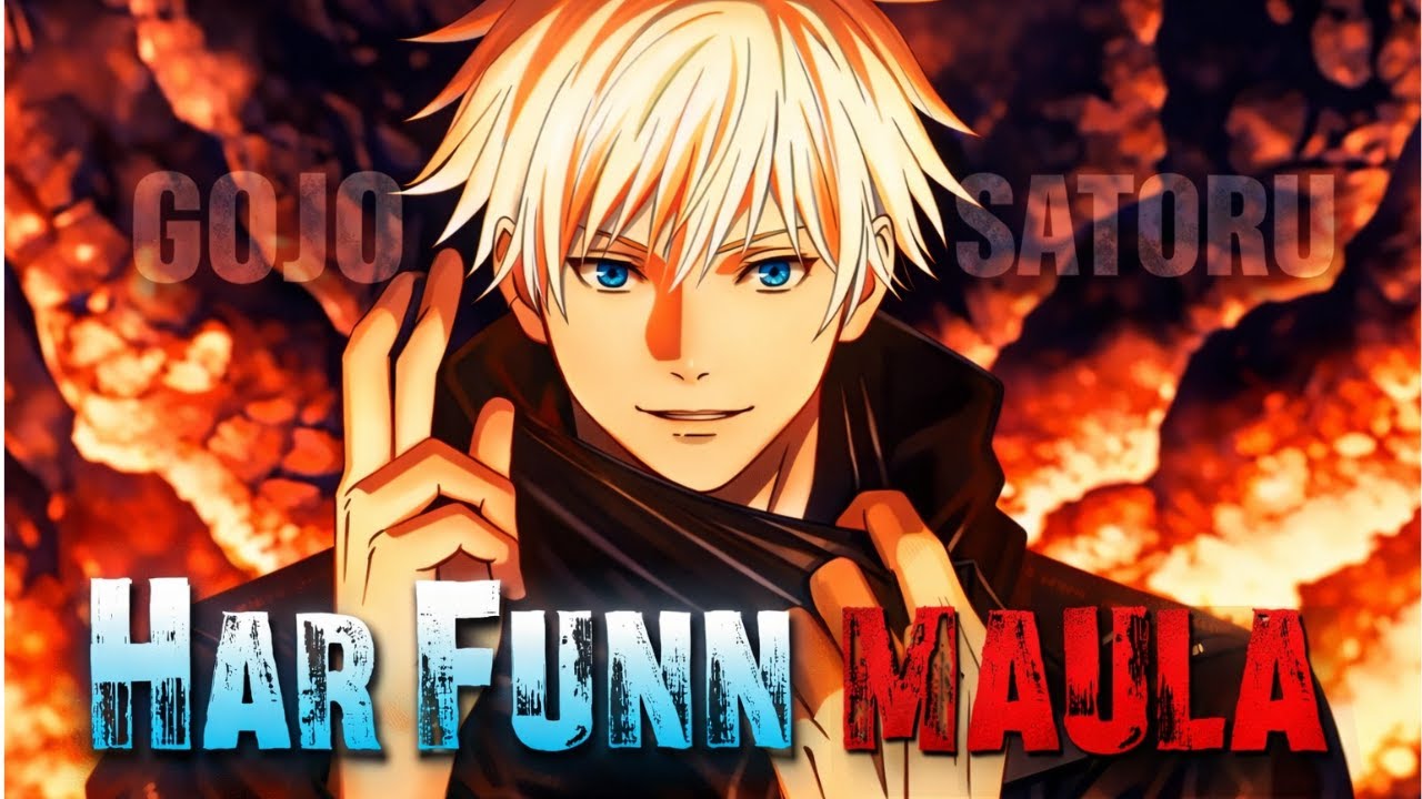 Har Funn Maula x Gojo Saturo | Jujutsu Kaisen Edit | Slowed and Reverb