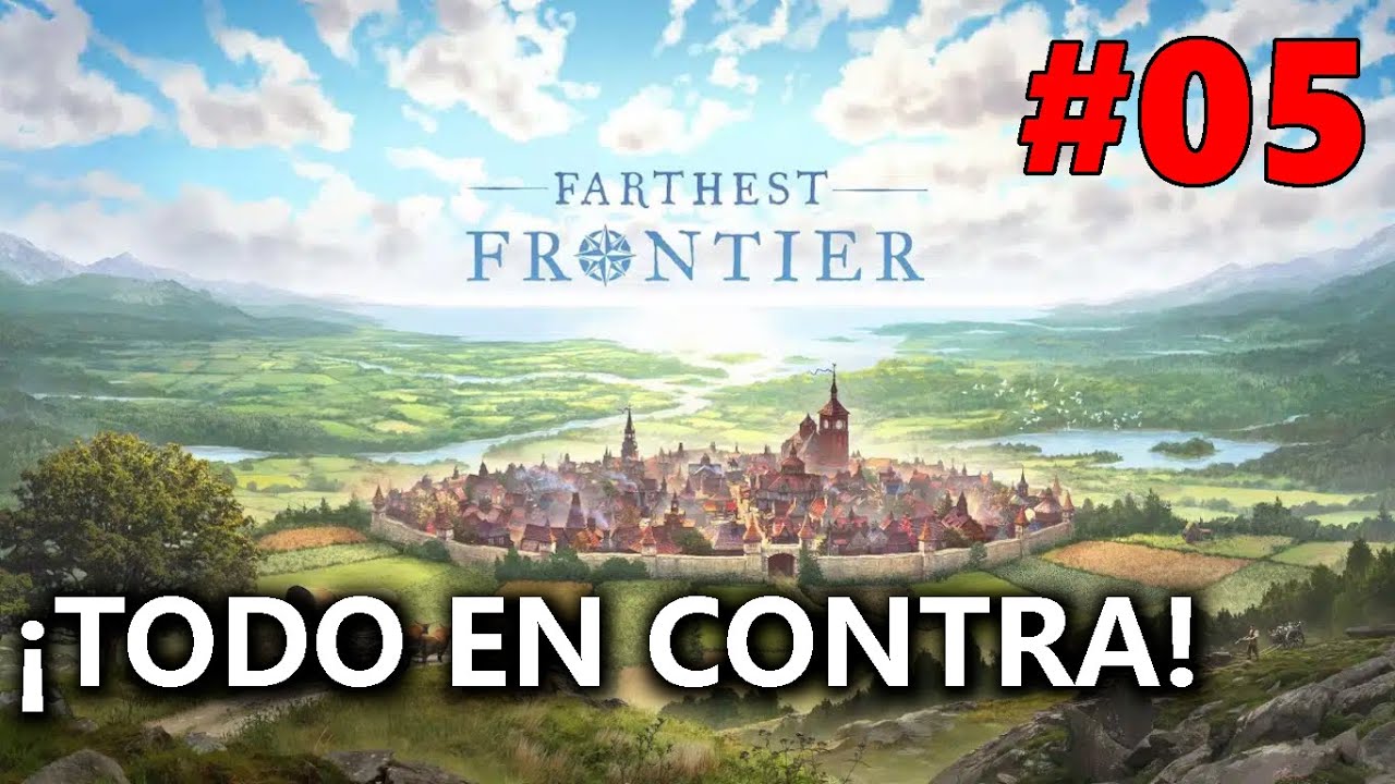 ¡TODO EN CONTRA...TIEMPO, DEPREDADORES, BANDIDOS!🤕​| FARTHEST FRONTIER | #05 Gameplay Español