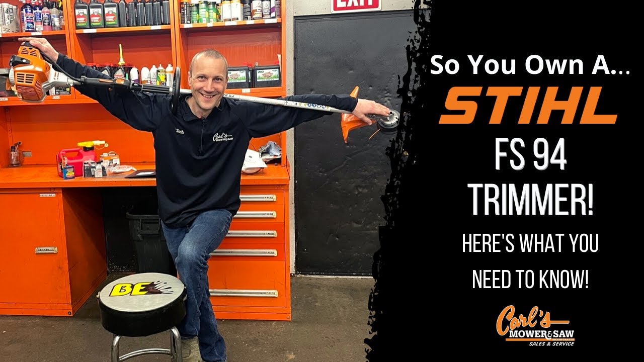 So You Own A .... STIHL FS 94 String Trimmer