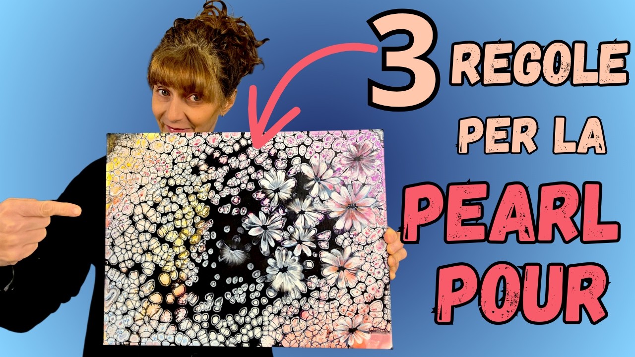 127. PEARL POUR: 3 Regole Essenziali (TUTORIAL COMPLETO)