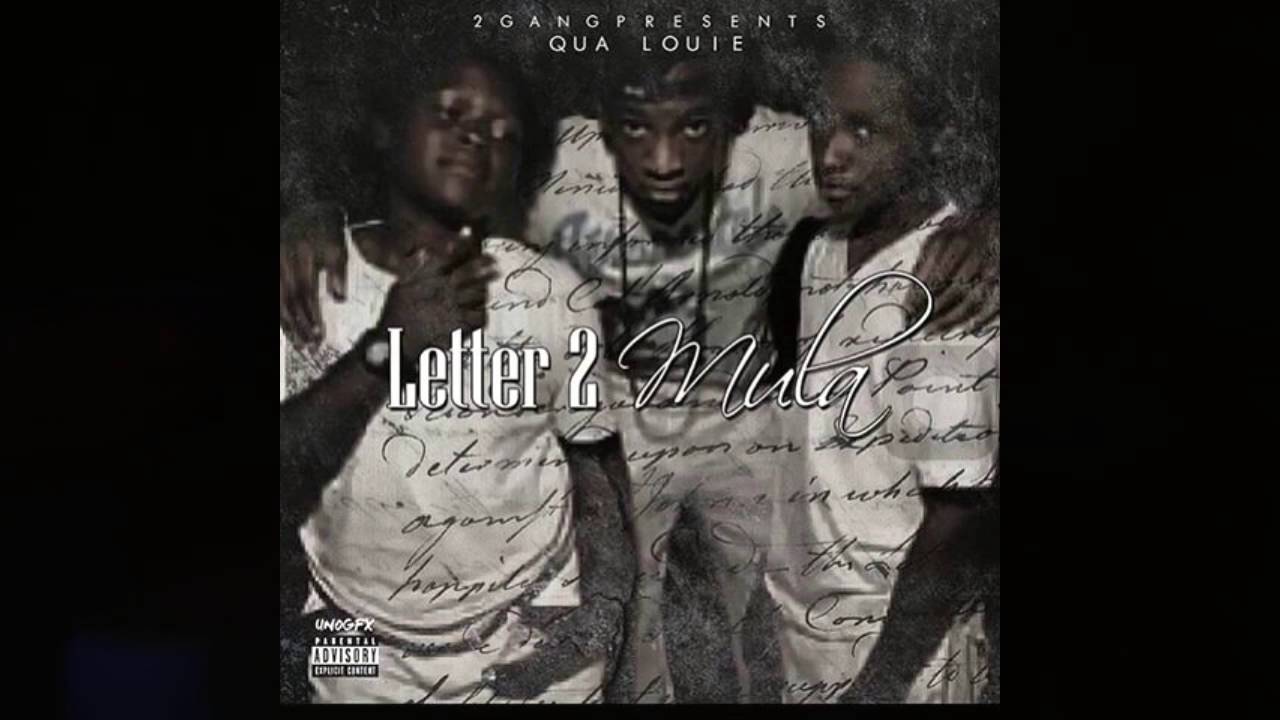 Qua Louie - Letter 2 Mula [Audio]