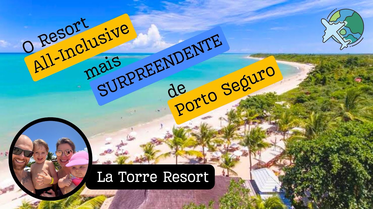 Resort LA TORRE - All Inclusive - Porto Seguro