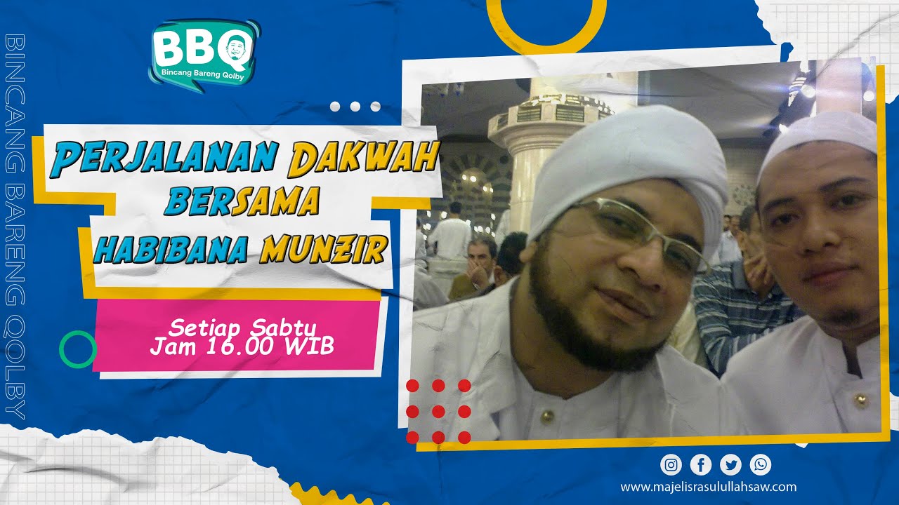 BBQ Bincang Bareng Qolby | Eps.06 Perjalananan Dakwah Bersama Habibana Munzir|Majelis Rasulullah SAW