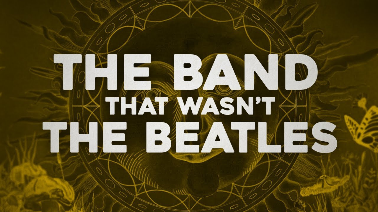 The Band Everyone Thought Was The Beatles