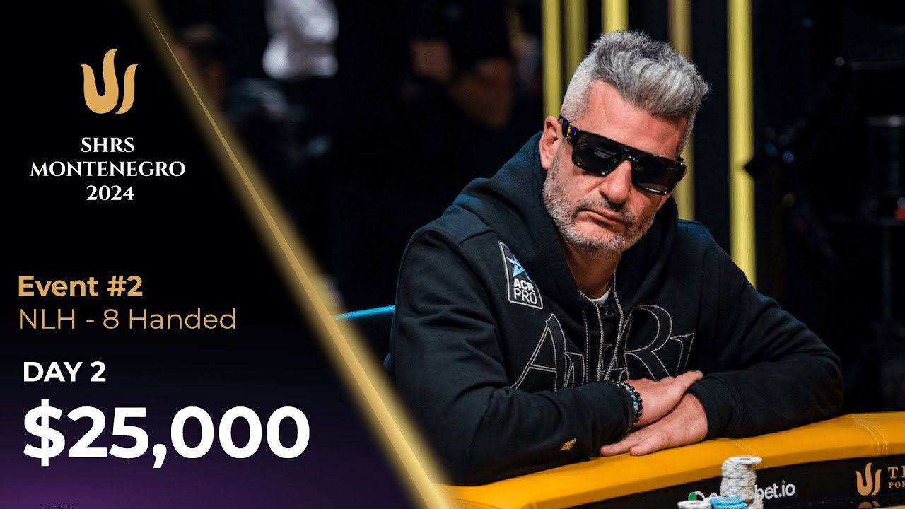 Triton Poker Series Montenegro 2024 - Event #2 25K NLH 8-Handed - Day 2