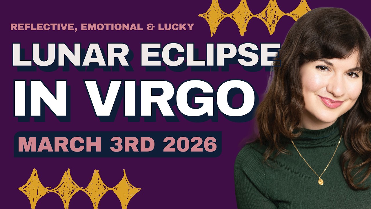 How the Lunar Eclipse in Virgo on MARCH 3RD 2026 will affect you 🔥 / EP159