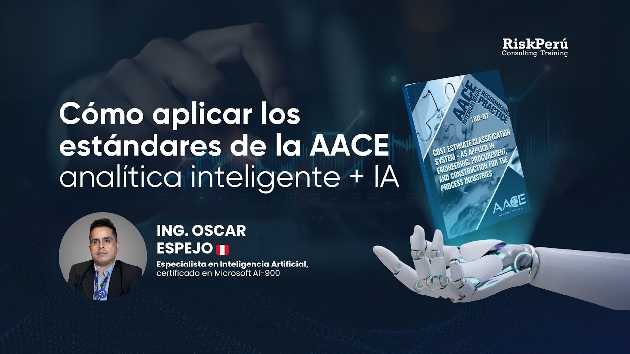#Masterclass Cómo aplicar los estándares de la AACE con analítica inteligente + IA