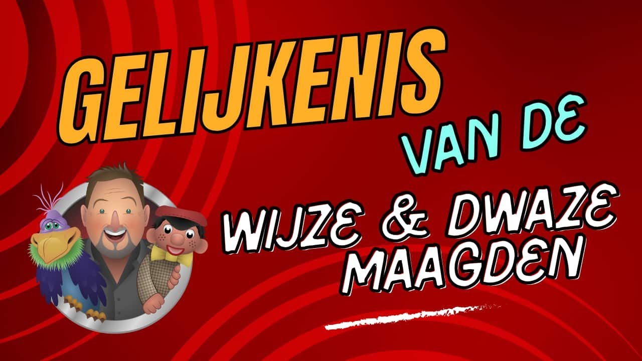 Gelijkenis van de vijf wijze en vijf dwaze maagden - [ filmpje van de week ]