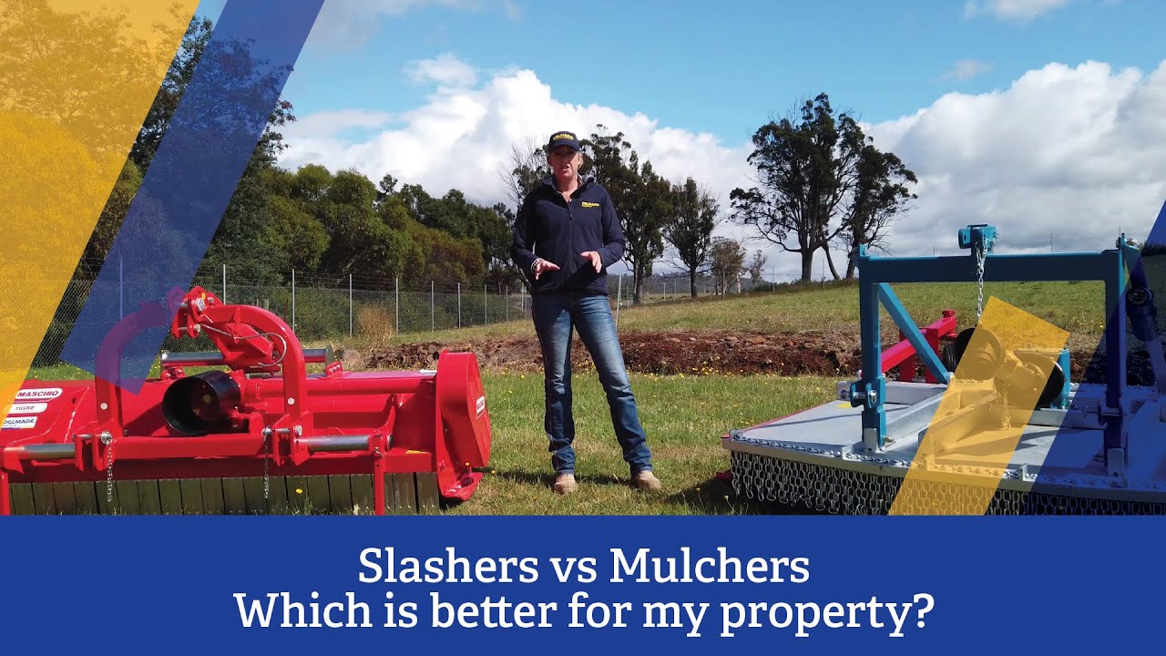 Slashers vs Mulchers - which is better for my property?