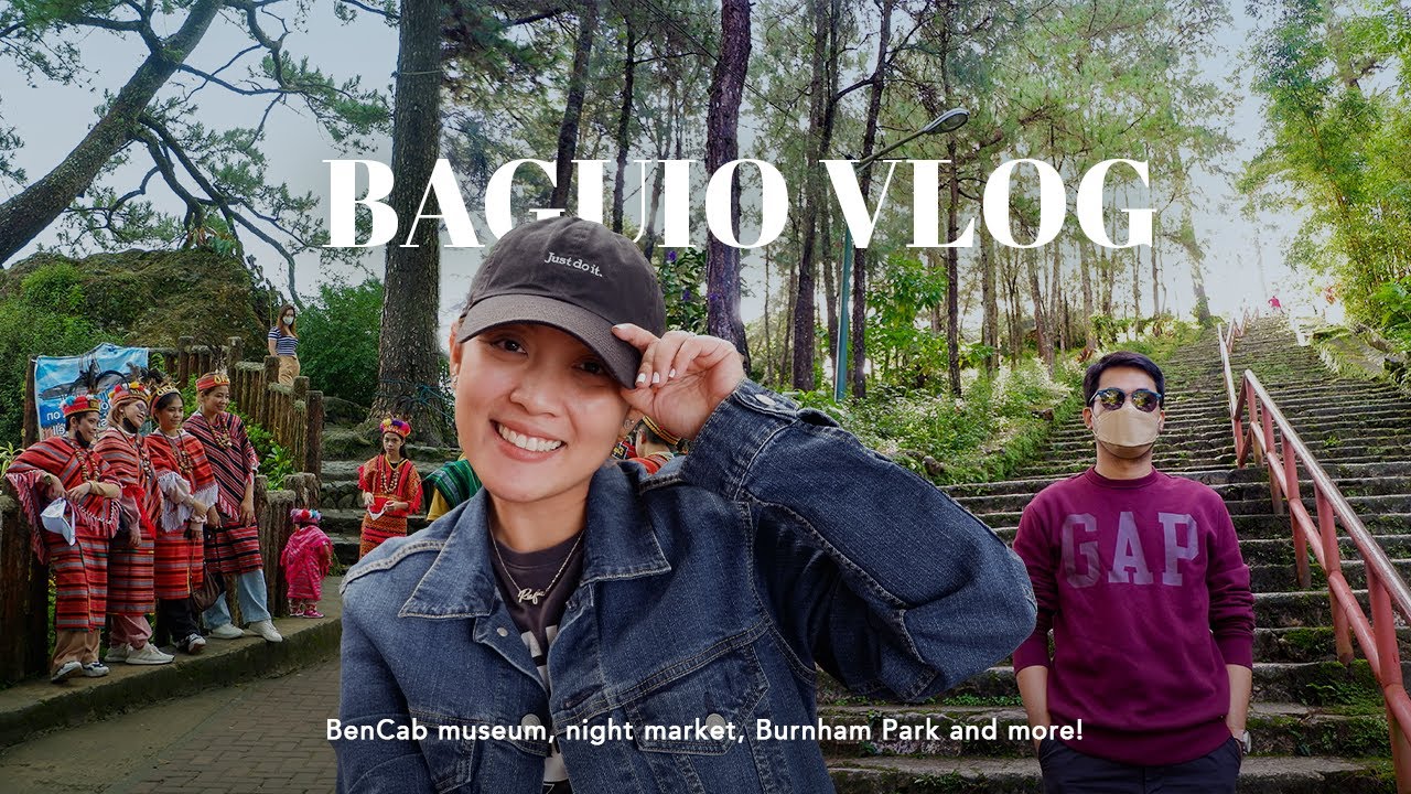Baguio Vlog 2022