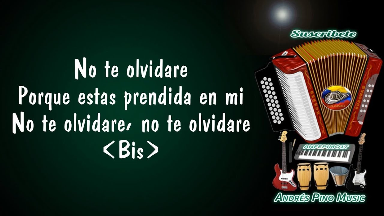 No Te Olvidare - Jorge Celedon | Letra