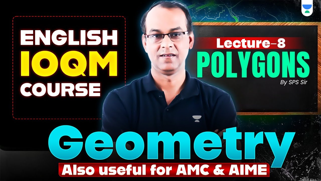 L-8 Polygons  | IOQM English Course | Suyash Pratap Singh #ioqm #ioqm2025