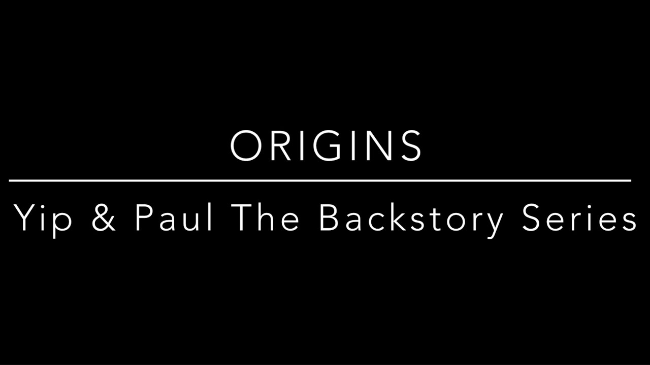 ORIGINS ~ Yip & Paul.. The Backstory.. A Tale of Hope & Resilience TRAILER
