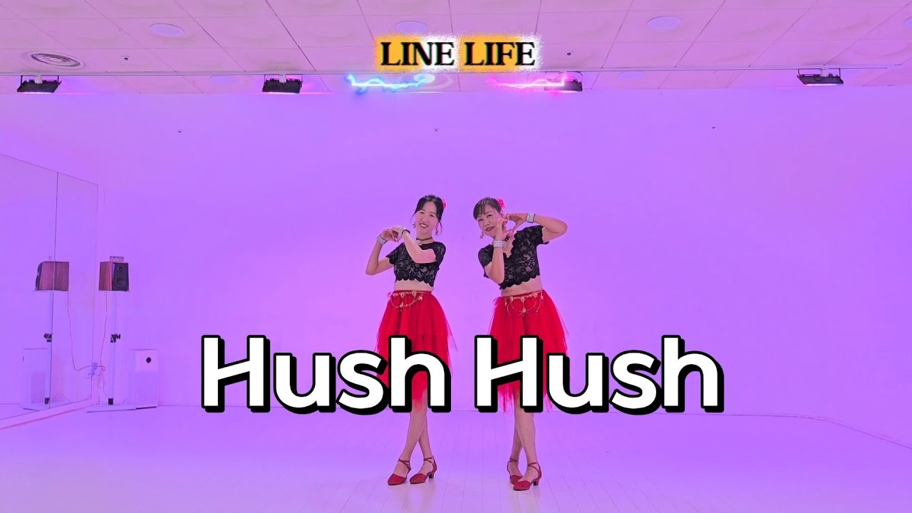 Hush Hush Line Dance/ Advanced / 허쉬허쉬 라인댄스 / LINE LIFE 라인라이프