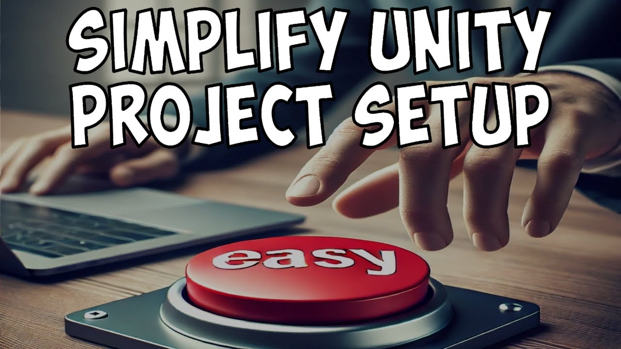 Start Your Unity Projects Right