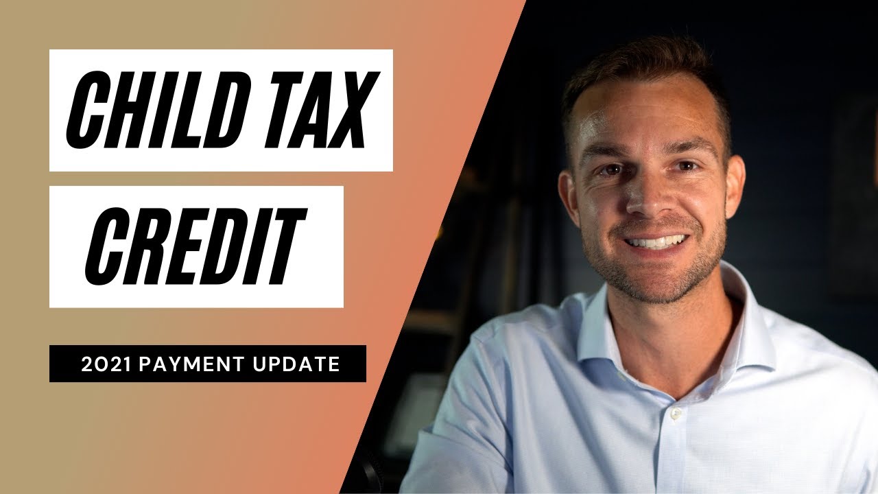 Child Tax Credit Monthly Payment Update 2021