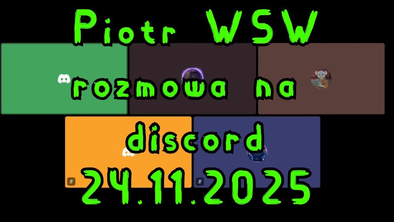 Piotr WSW - rozmowa na Discord 24.11.2025