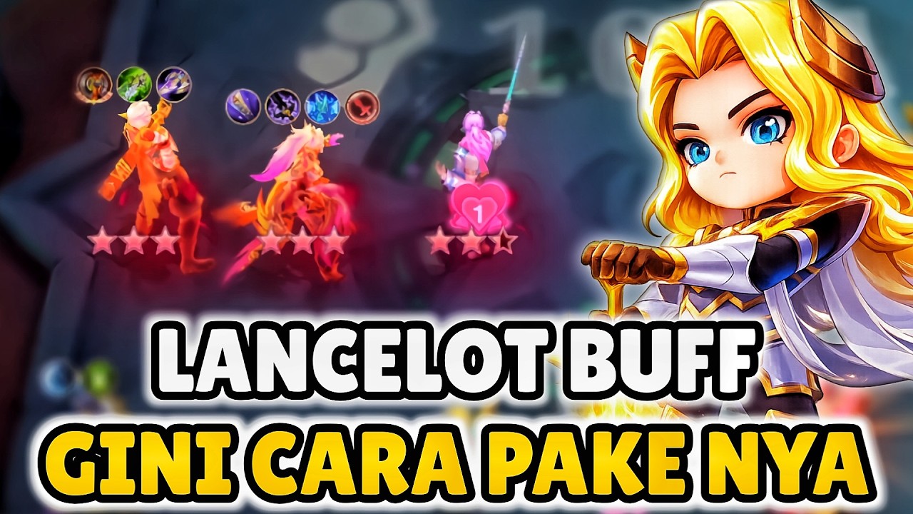 LANCELOT BUFF!!! GILA UP LEVEL JADI MUDAH BANGET! GINI CARA NYA BIAR EFEKTIF!