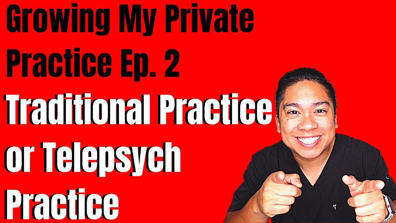 Should you Start a Traditional Psychiatric Private Practice or a Telepsych Only Private Practice?