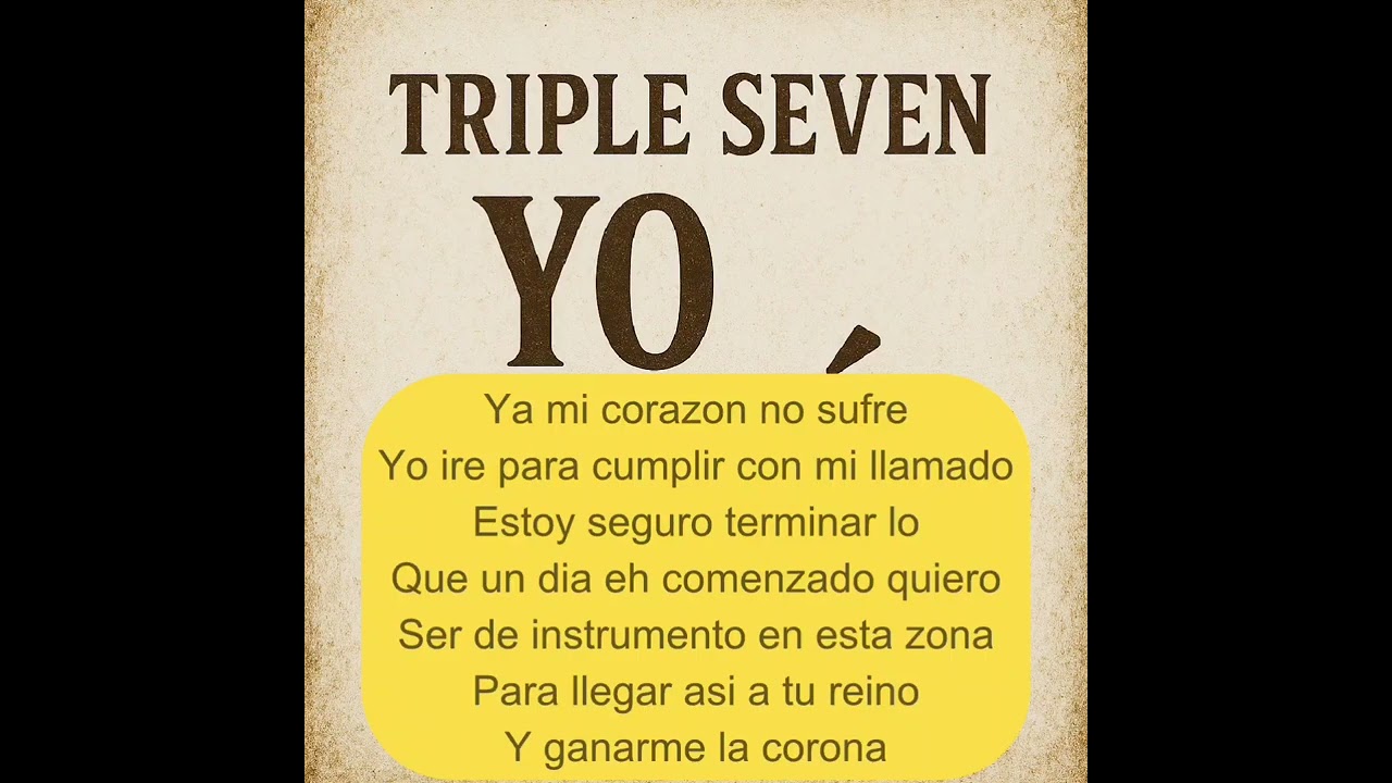 TRIPLE SEVEN - YO IRE - INSTRUMENTAL - LETRA 