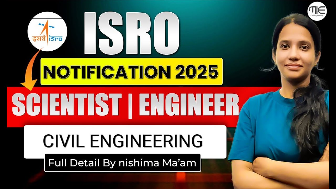 ISRO 2025 Recruitment Notification | SCIENTIST / ENGINEER | Civil Engineering | Full Detail.