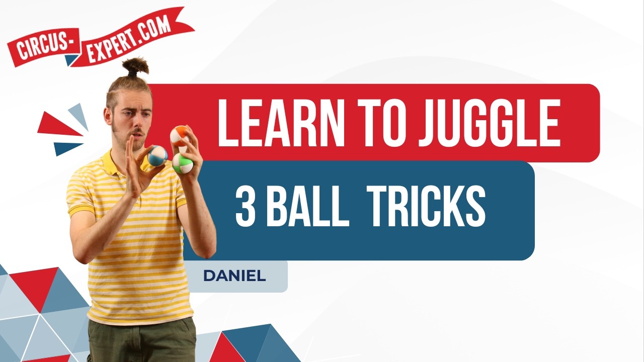 3-Ball Juggling Tricks: Half Shower, Columns & Under Arm | Tutorial with Daniel Simu | Circus-expert