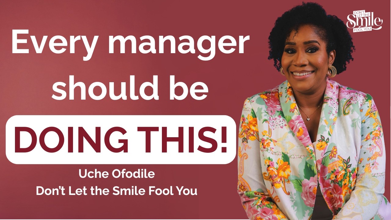 Does your boss do this? Don't Let the Smile Fool You EP21