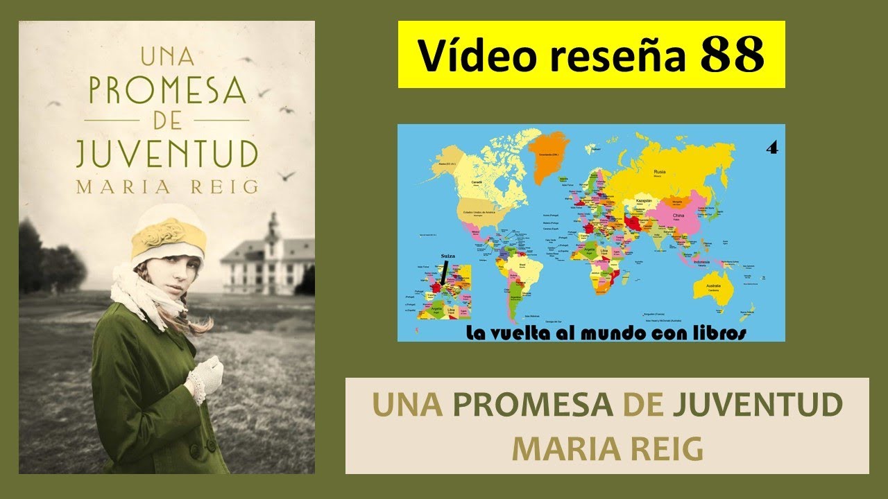 La vuelta al mundo con libros (4): UNA PROMESA DE JUVENTUD (María Reig)
