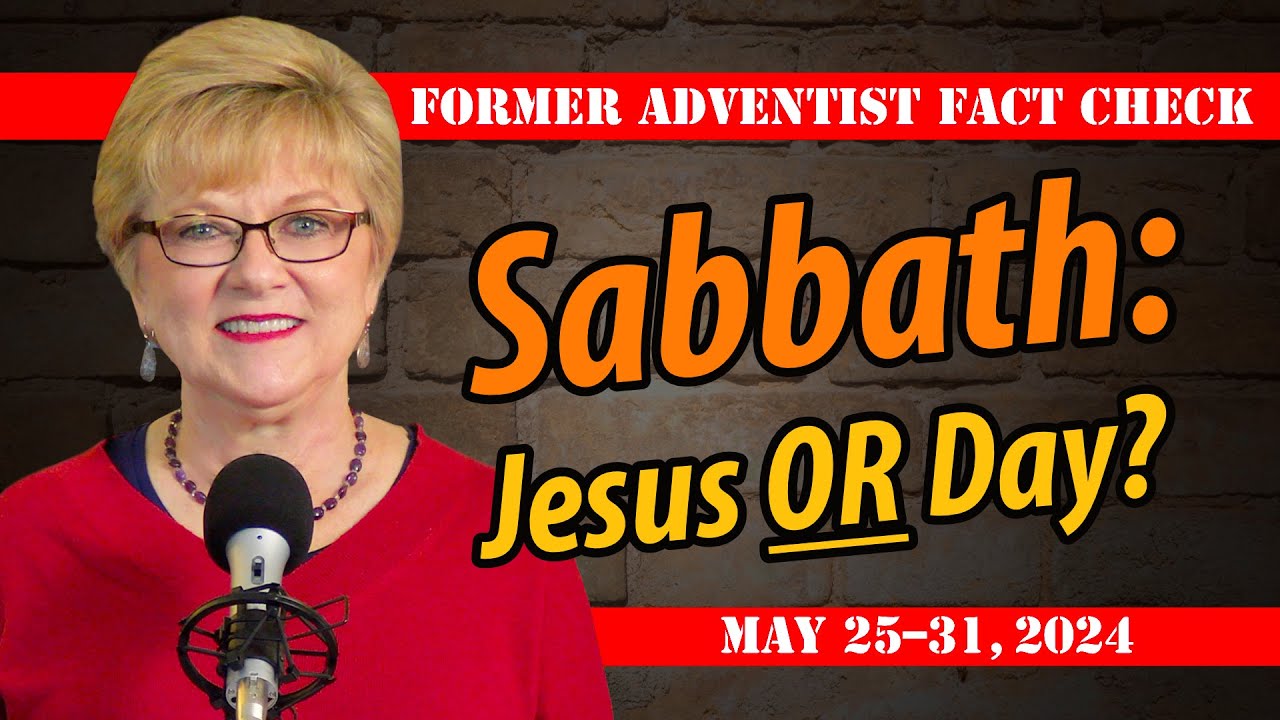 Sabbath: Jesus Or Day? (May 25–31, 2024, Q2L9)