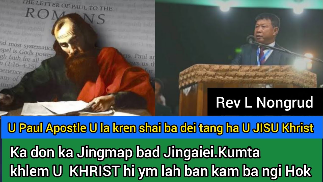 Ka long kaba sngewma Lada ka Jingsuk U Jisu Khrist ka kynriah naka dohnud jongngi|REV L NONGRUD|