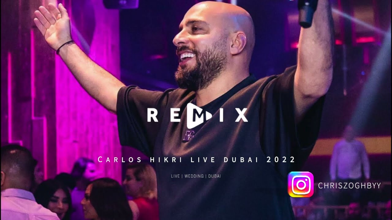 Carlos Hikri  Live 2022 - كارلوس حكري حفلة