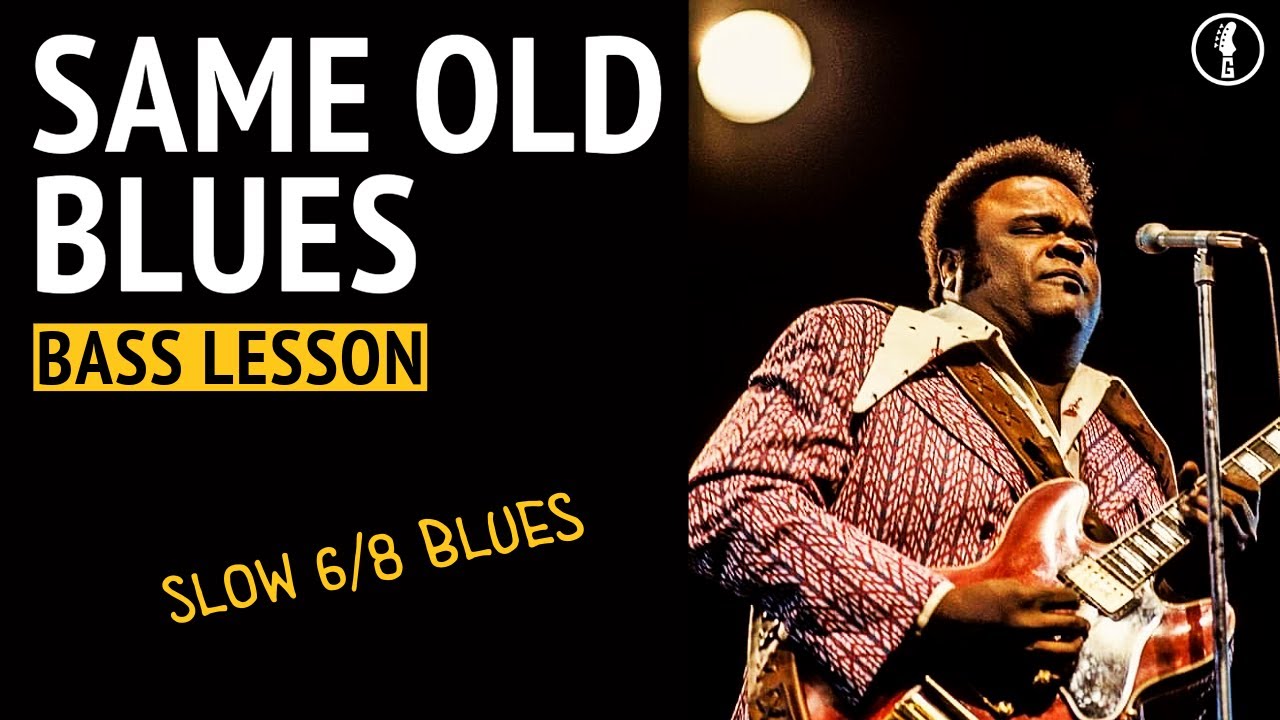 Master the Bass Line from Freddie King's 'Same Old Blues' (No.293)