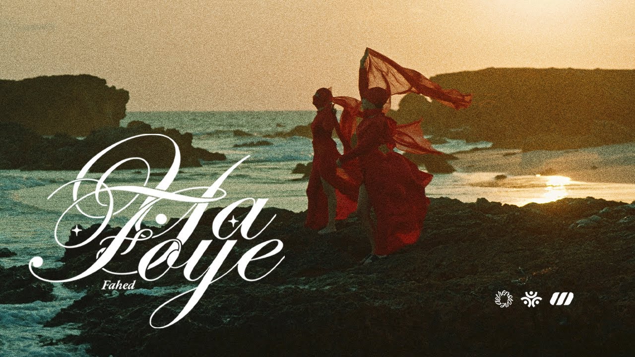 Fahed - Ya foye (Official Music Video)