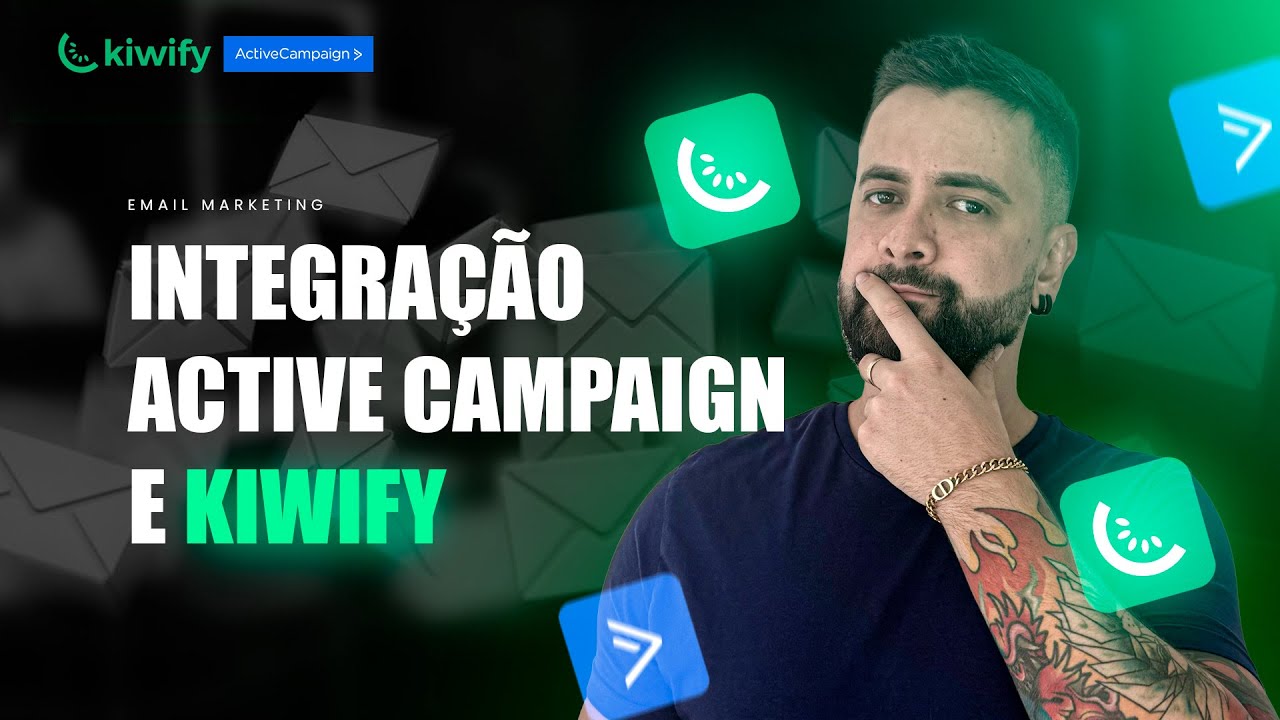 E-mail Marketing: Integra&ccedil;&atilde;o entre Active Campaign e Kiwify