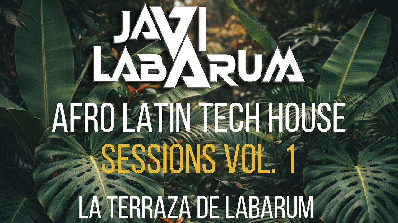 🌴 Afro Latin Tech House Live Session Vol.1 - JaviLabarumDJ