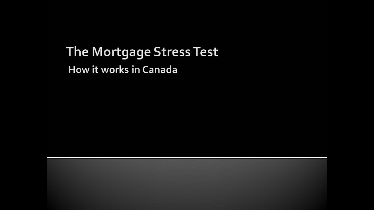 The Mortgage Stress Test   How it works in Canada