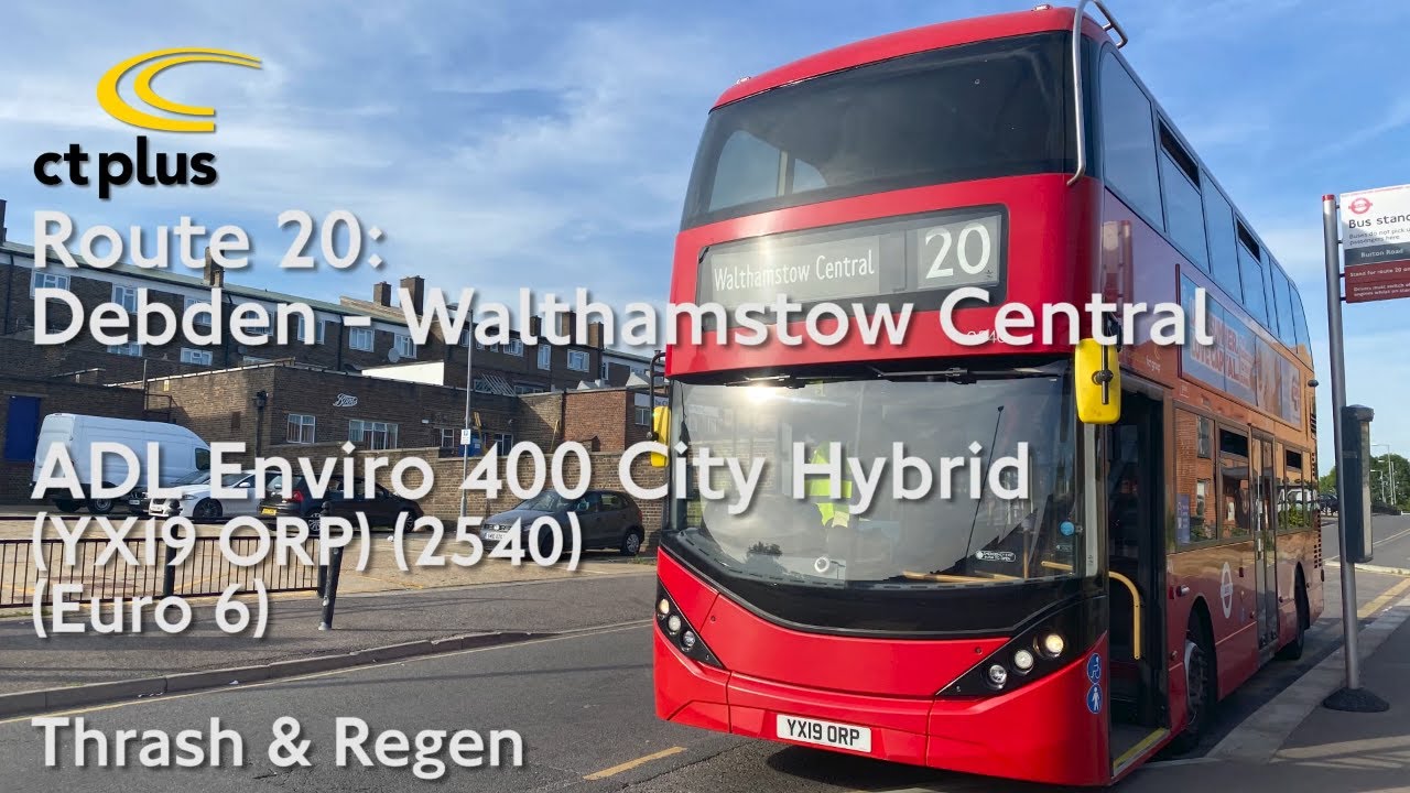 Thrash & Regen | CTPlus Route 20 | YX19 ORP (2540) | ADL Enviro 400 City Hybrid