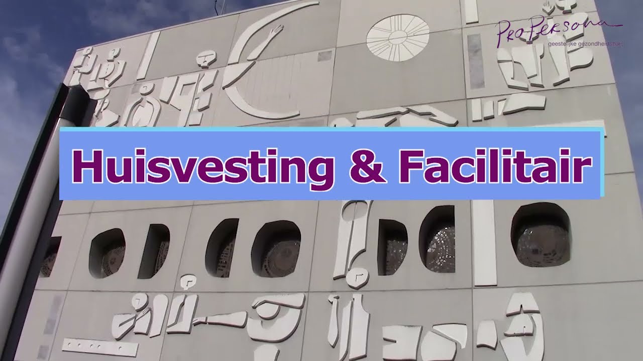Pro Persona Services: Huisvesting & Facilitair