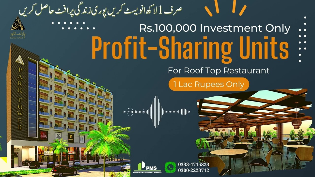 Invest Only 1 Lac in Rooftop Restaurant | Park Tower Lahore Profit Sharing Units