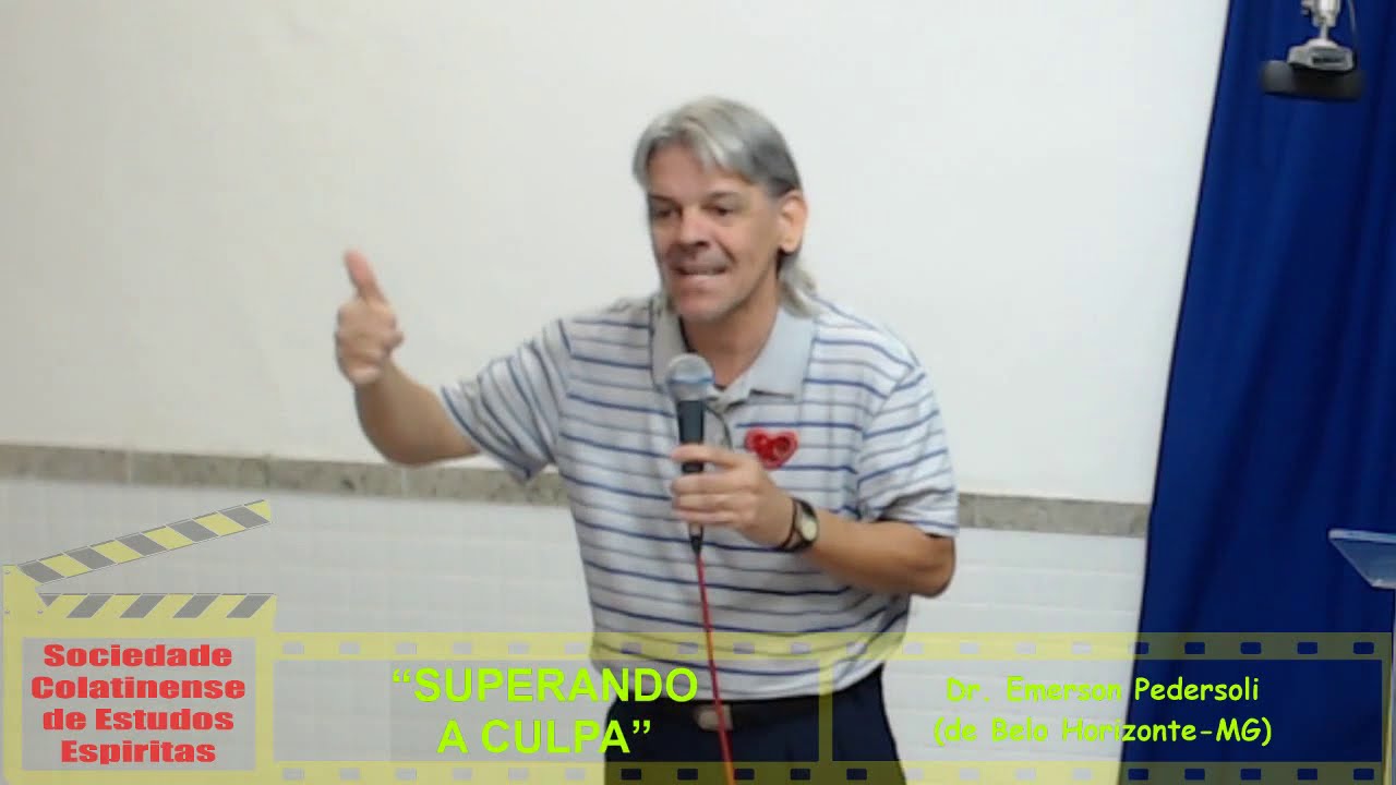 “Superando a Culpa”, com Dr. Emerson Oliveira Pedersoli