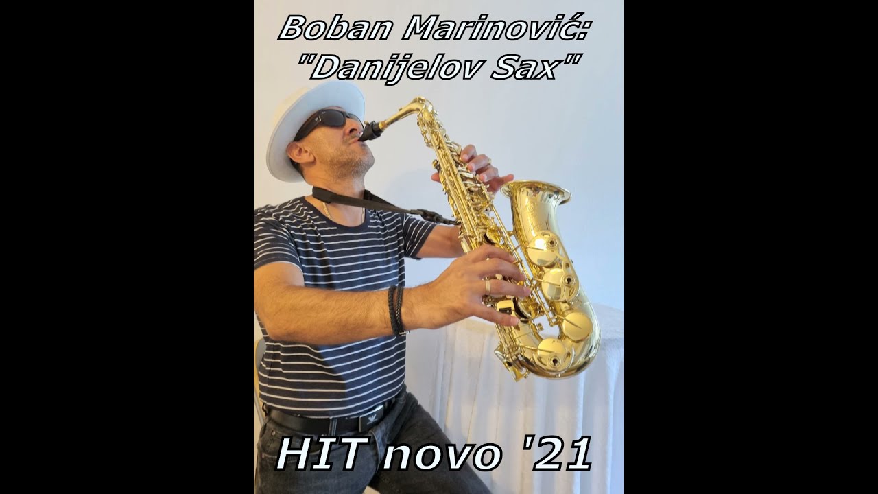 Boban Marinović: Danijelov Sax 2021