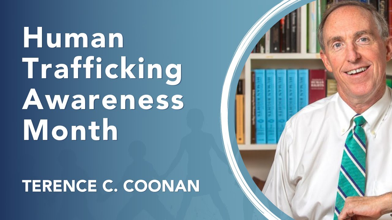 Human Trafficking Awareness Month - Terence C. Coonan