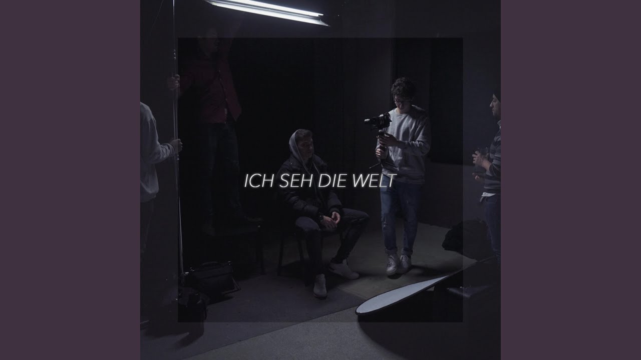 Ich seh die Welt