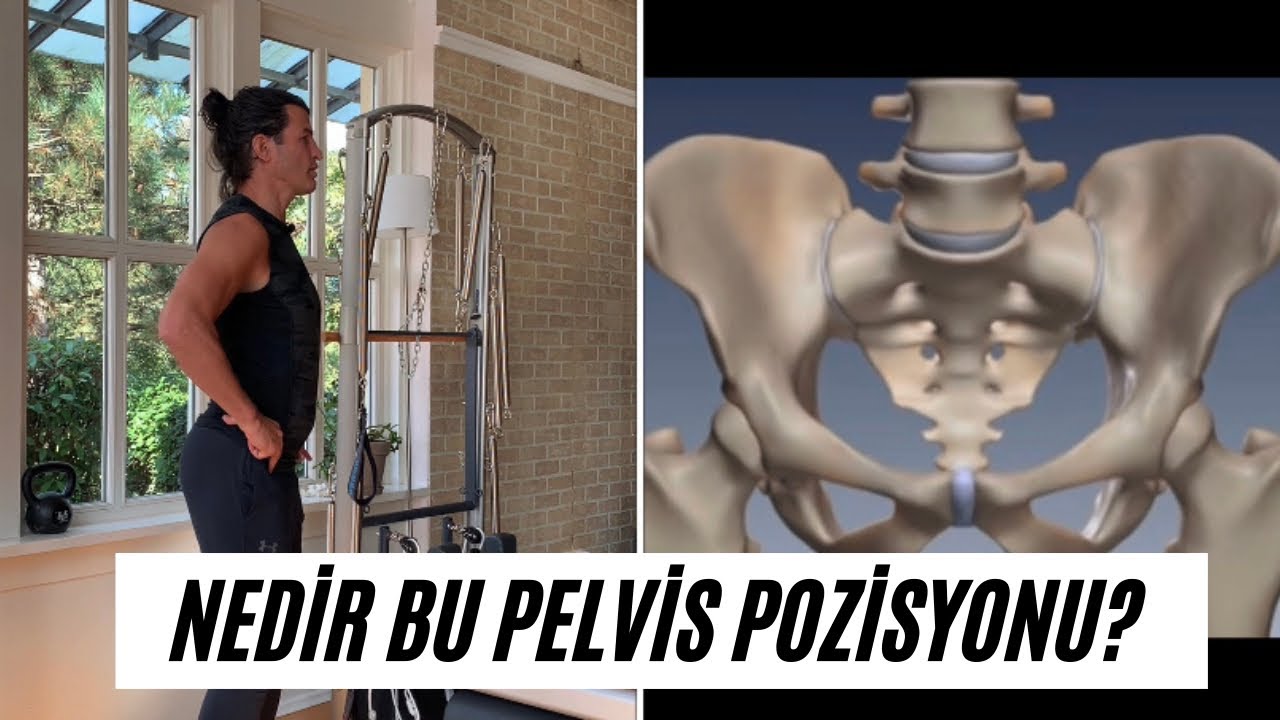 Nedir Bu Pelvis Pozisyonu? | Spor Yaparken Pelvis(Leğen Kemiği) Konumu
