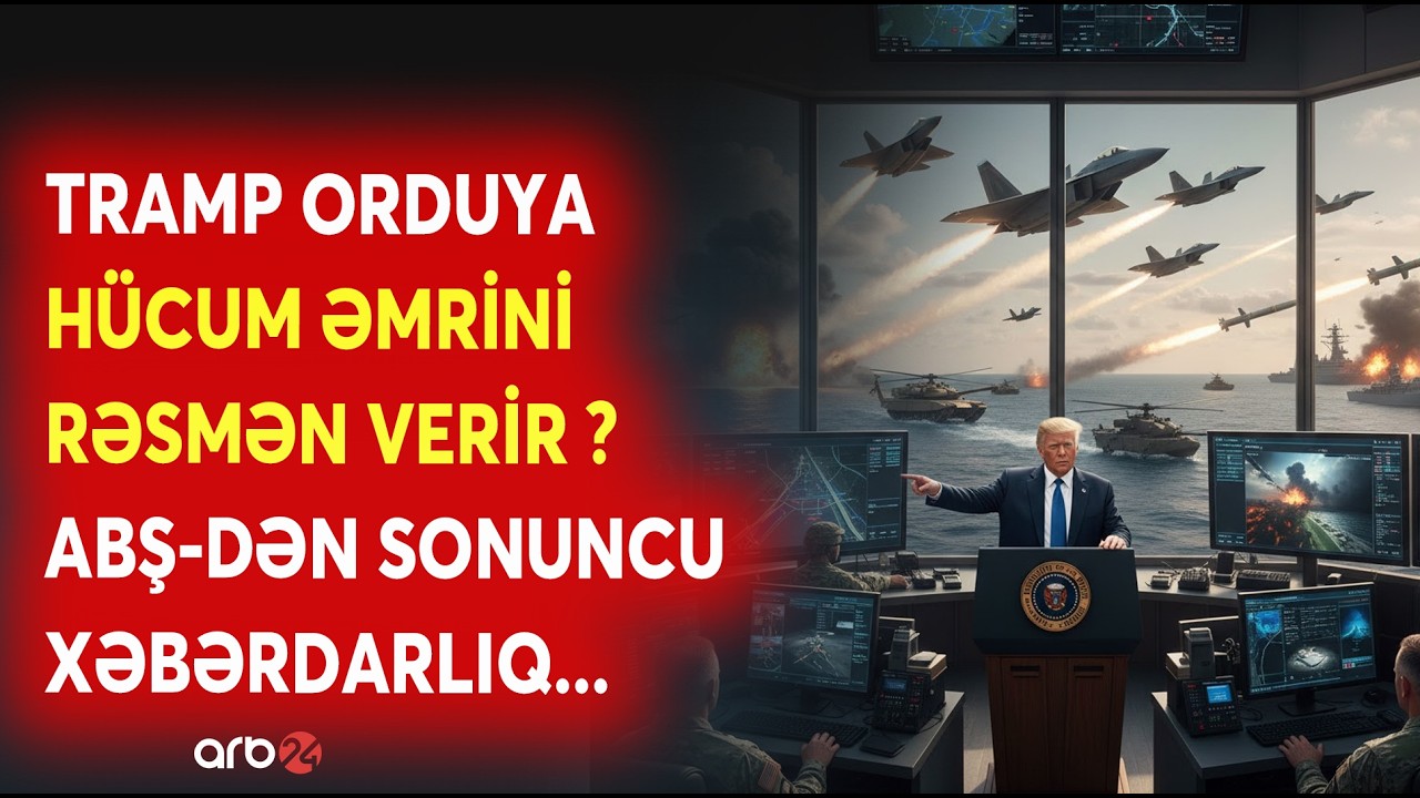SON DƏQİQƏ! Tramp HÜCUM ƏMRİNİ VERİR? - ABŞ-dən İrana SONUNCU XƏBƏRDARLIQ - MÜHARİBƏNİN BAŞLAMASI...