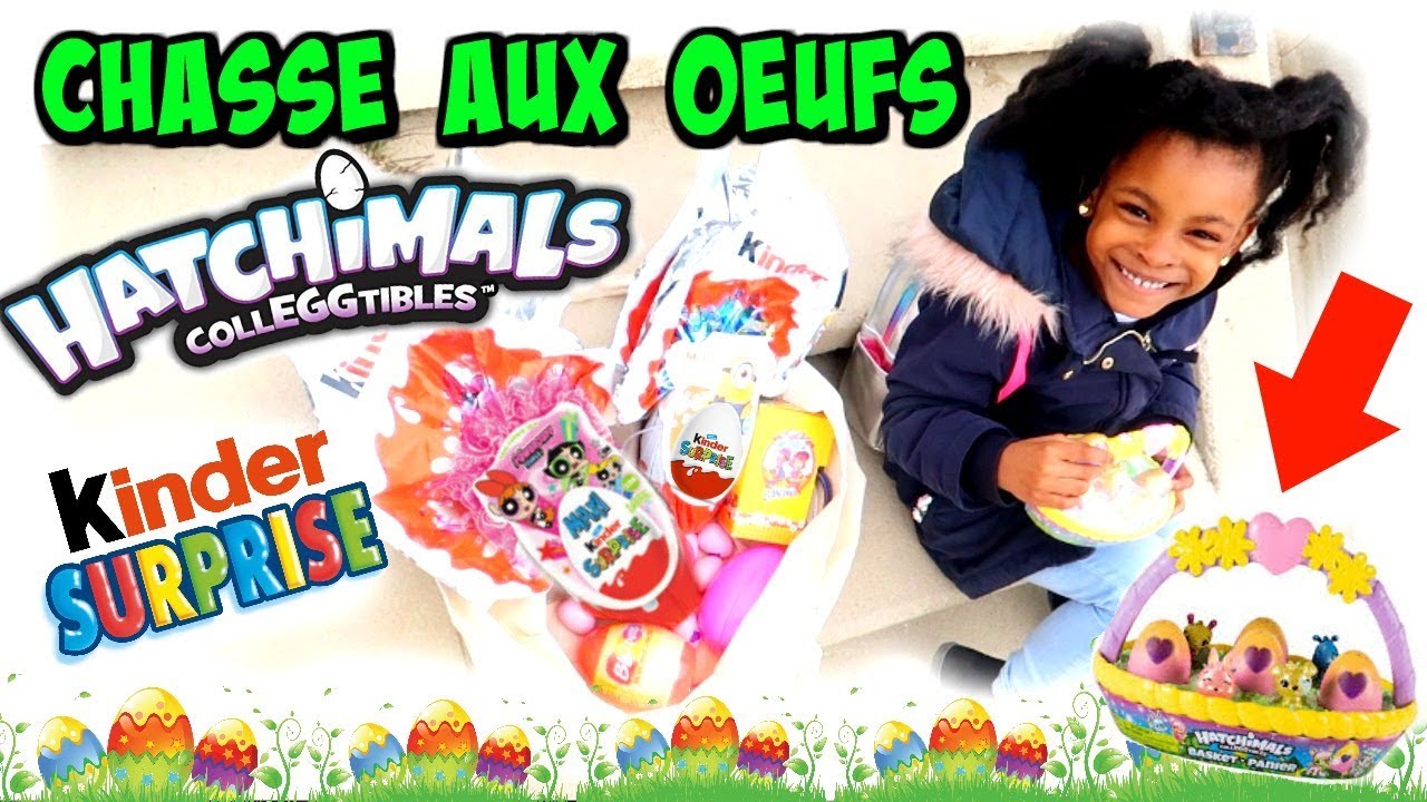 CHASSE AUX OEUFS DE PÂQUES 2018 : Chocolats ,Hatchimals ,Kinder Maxi surprise , Blo Sens