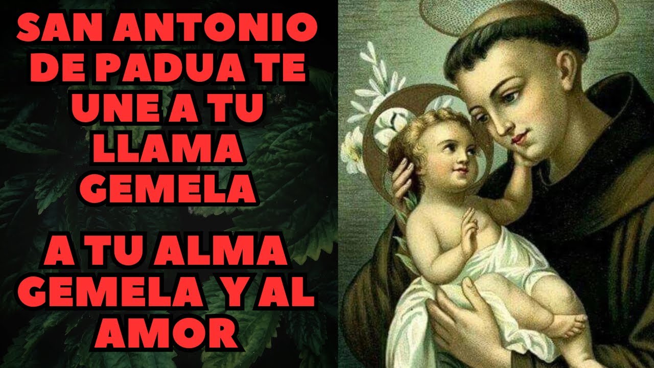 ¡¡SAN ANTONIO DE PADUA TE UNE AL AMOR DE TU VIDA!!