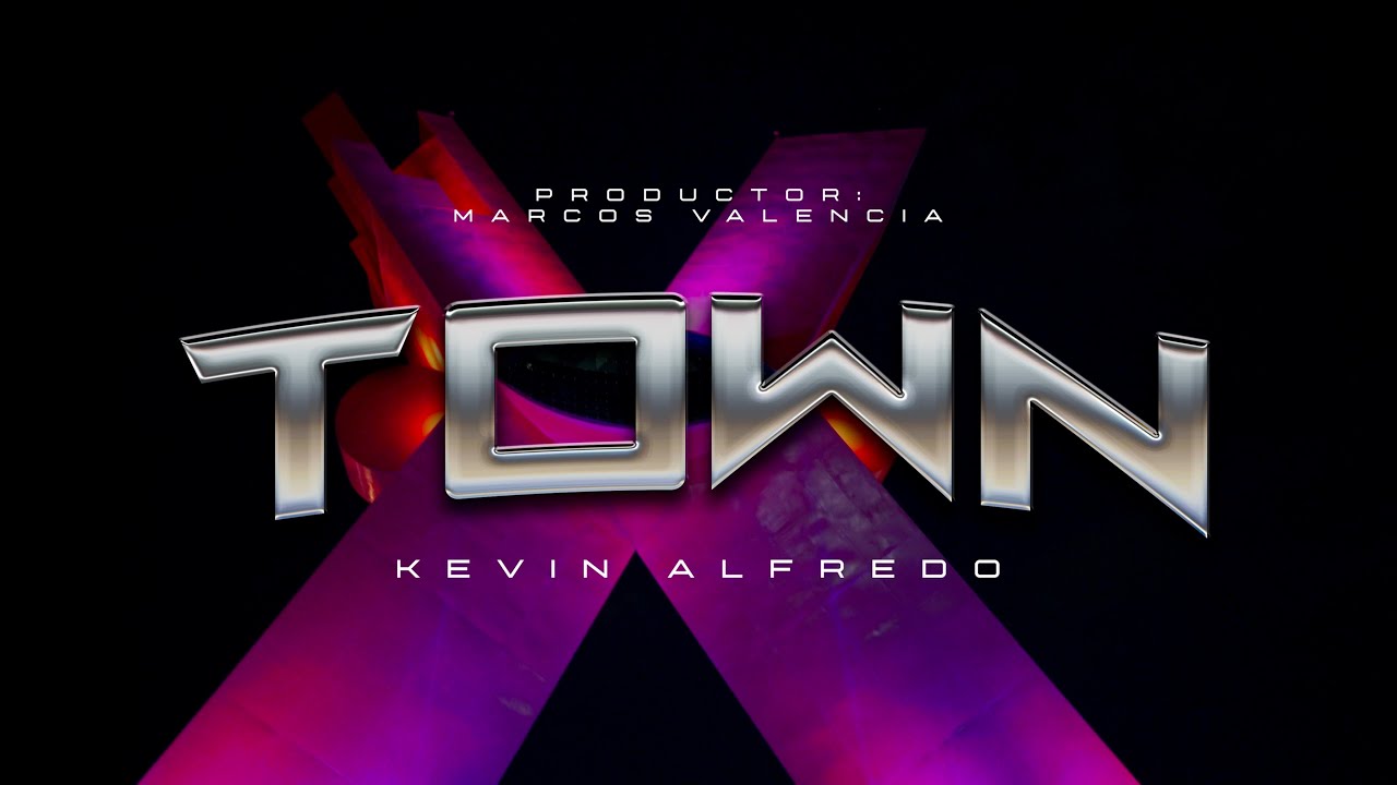 Kevin Alfredo - X-TOWN (Video Oficial)