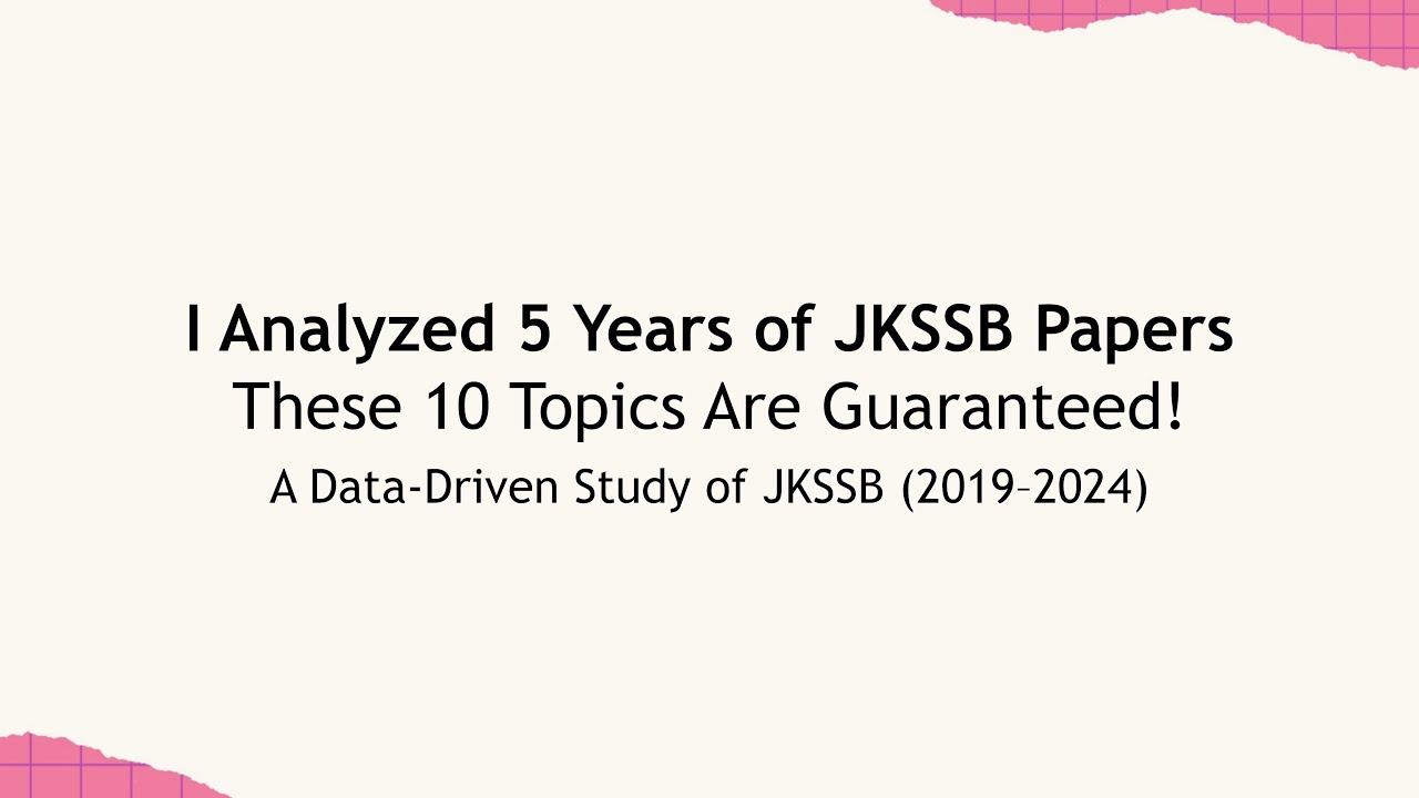 I Analyzed 5 Years of JKSSB Papers: These 10 Topics Are Guaranteed!